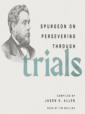 cover image of Spurgeon on Persevering Through Trials